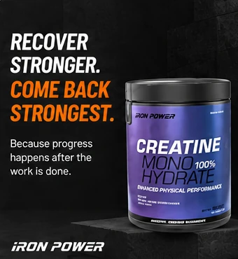 Iron Power Creatine Monohydrate post: Recover stronger, come back strongest